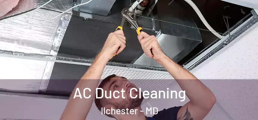  AC Duct Cleaning Ilchester - MD